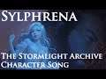 Sylphrena - The Stormlight Archive | Original Character Soundtrack