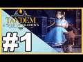 Tandem: A Tale of Shadows WALKTHROUGH PLAYTHROUGH LET'S PLAY GAMEPLAY - Part 1