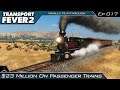 Transport Fever 2 | $23 Million On Passenger Trains | Episode #017