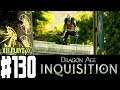 Let's Play Dragon Age Inquisition (Blind) EP130