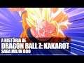 A História de DRAGON BALL Z: KAKAROT - SAGA MAJIN BOO