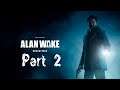 Alan Wake#Епізод 1