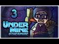 CANARY IS OP IN OTHERMINE!! | Let's Play UnderMine | Part 3 | OtherMine Update