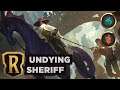 CHAMPIONLESS Undying Sheriff | Legends of Runeterra Deck