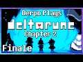 Derpo Plays: DELTARUNE Chapter 2 """""Voice Acted""""" | Finale