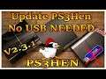 How To Update PS3HEN To The Latest Version No USB NEEDED V2.3.1 ( 2019 )