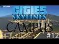 Let's Play Cities Skylines Campus - From Scratch - Ep. 12!