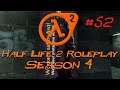Lets Play Half Life 2 Roleplay - Part 52 - Useless Firearms