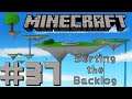 Let's Play Minecraft - 37 - Sorting the backlog