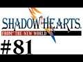 Let's Play Shadow Hearts III FtNW Part #081 Shania