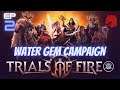 Let's Play TRIALS OF FIRE | Water Gem Episode 2 | Gameplay Playthrough
