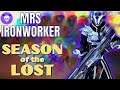 Mrs Ironworker Plays Destiny 2's Season of the Lost!