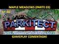 Parkitect - Maple Meadows (Parte 03)