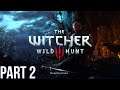 The Witcher 3: Wild Hunt Walkthrough Gameplay - Let's Play - Part 2