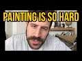 Why Painting Is So Hard