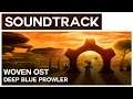 Woven OST -  Deep Blue Prowler