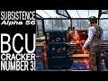 BCU Cracker Number 3! | Subsistence Single Player Gameplay | EP 308 | Season 5