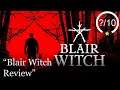 Blair Witch Review [PS4, Xbox One, & PC]