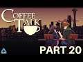 Coffee Talk Full Gameplay No Commentary Part 20 (Switch)