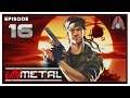 CohhCarnage Plays UnMetal (Thanks For The Key @unepic_fran!) - Episode 16