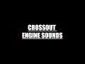 Crossout Engine Sounds