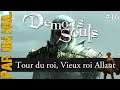 Demon's Souls walkthrough par un nul : #16, Barbare, Monde 1.4, Tour du roi, Vieux roi Allant