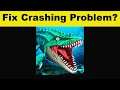 How To Fix Jurassic Dino Water World App Keeps Crashing Problem Android & Ios