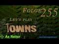 II Let's play Towns Folge 255 Deutsch
