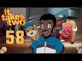 It Takes Two [Ep58] | A Game of Chess | Gopher & Tuk