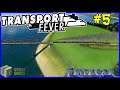 Let's Play Transport Fever #5: Over The Firth Of Forth!