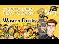 NUEVO JUEGO NFT WAVES DUCKS con GRAN POTENCIAL AHORA 🦆 Paso a Paso Invierte En Waves Ducks Español