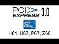 PCI Express 3.0 (PCIe 3.0) на материнских платах с чипсетами 6 серии ( H61, H67, P67, Z68 )