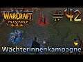 Prinz Kael'thas - Wächterinnenkampagne - WarCraft III: Reforged #42 [Deutsch]