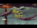 Slay The Spire - Part 101