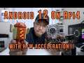 Testing the New Android 12 Build for Raspberry Pi and It's Really Good!!