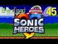 "The Mouth Balloon" - PART 45 - Sonic Heroes