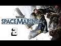 Zagrajmy w Warhammer 40 000: Space Marine - odc. 2