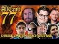 ALLCRAFT #77 -WoW Classic Beta review ft.Shroud, Preach Asmongold, Swifty, Esfand, Hotted & Rich