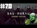 Bad North: Jotunn Edition | Part 70 | Died Young