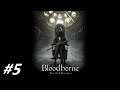 Bloodborne The way to Blood-starved Beast No loading No Comment #5