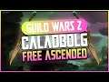 CALADBOLG FREE ASCENDED WEAPON - Guild Wars 2 (Ascended Gear Guide)