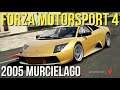 FORZA 4 - 2005 Lamborghini Murcielago REVIEW