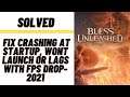 How to Fix Bless Unleashed Crashing at Startup. Won't Launch or Lags with FPS Drop