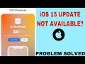 IOS 15 Software Updates Not Available On Iphone Problem Solved