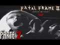 LA PENITENCIA... FATAL FRAME 2 CRIMSON BUTTERFLY (PS2) ESPAÑOL LATINO PARTE 2 GAMEPLAY WALKTHROUGH