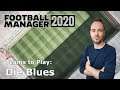 Let's Play Football Manager 2020 | Teams to Play #1 - Die Blues