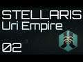 Let's Play Stellaris: Uri League - 02