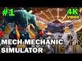 Mech Mechanic Simulator video 4k | РЕМОНТ МЕХОВ И РОБОТОВ | МАСТЕРСКАЯ МЕХОВ #1