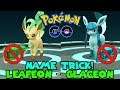 NEW EEVEE NAME TRICKS IN POKEMON GO - HOW TO GET LEAFEON & GLACEON 100% GUARANTEED
