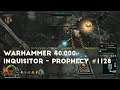 The Anointed Action Of A Ordo Agent | Let's Play Warhammer 40,000: Inquisitor - Prophecy #1128